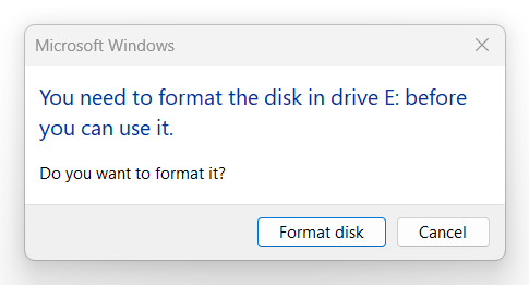 Windows suggests formatting the drive